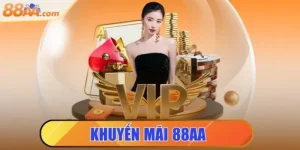 Khuyến Mãi 88aa | Săn Ngay Ưu Đãi Vàng, Đừng Bỏ Lỡ Cơ Hội
